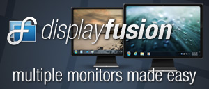 DisplayFusion: Multiple Monitors Made Easy!